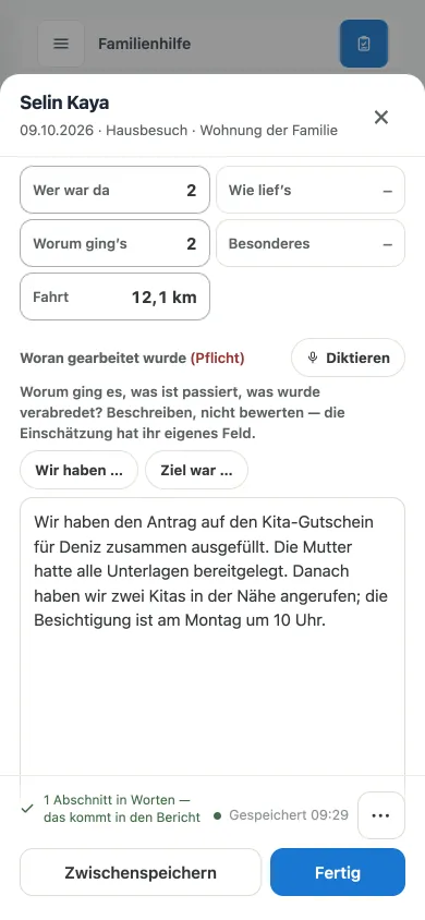 Dokumentation am Handy direkt nach dem Hausbesuch: Wer war da, worum ging es, ein paar Sätze, dann „Fertig“.